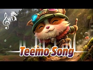Teemo – Step on It (League of Legends Song)