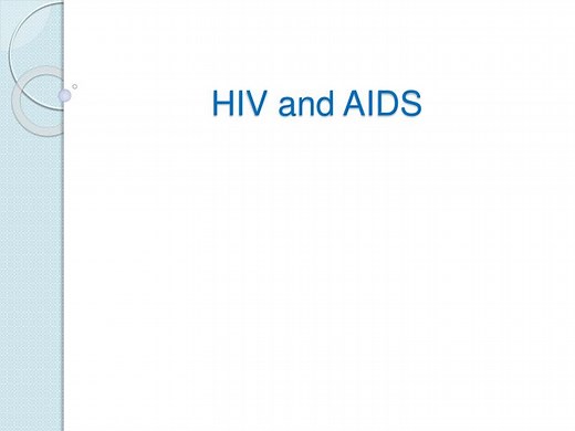 PPT - HIV and AIDS PowerPoint Presentation, free download - ID:5706639