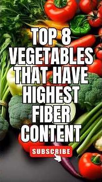 Top 8 Vegetables That Have Highest Fiber Content | #HighFiberVegetables #health #FiberRichFoods