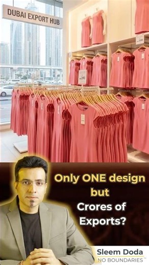 He Exports only ONE design apparel worth Crores?