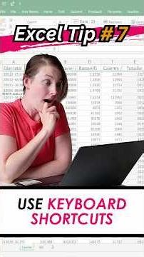 Excel Tip # 7: Use Keyboard Shortcuts