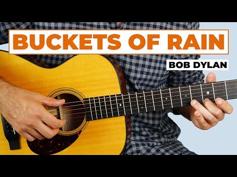 Buckets of Rain By Bob Dylan - Guitar Tutorial
