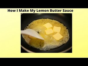 How I make lemon butter sauce