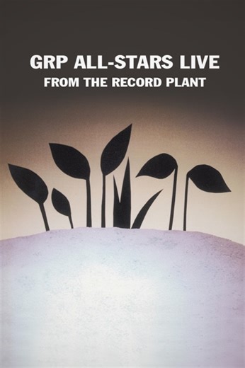 GRP All-Stars Live from the Record Plant - Apple TV