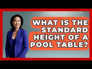 What Is The Standard Height Of A Pool Table? - Billiards Hustlers