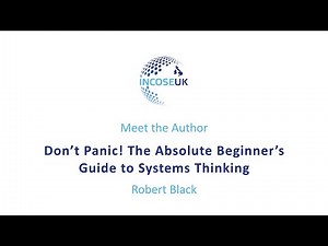Meet the Author: Don't Panic! The Absolute Beginner's Guide to Systems Thinking