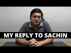 My reply to SACHIN