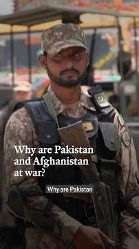 Why are Pakistan and Afghanistan at war? | The Economist