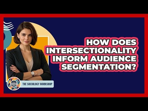 How Does Intersectionality Inform Audience Segmentation?