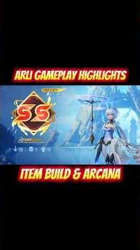 ARLI GAMEPLAY HIGHLIGHTS WITH ITEM BUILD AND ARCANA - HONOR OF KINGS #honorofkings #hok