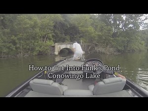 How to Get Into Funk's Pond - Conowingo Lake