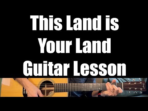 This Land is Your Land - Guitar Lesson (Woody Guthrie)
