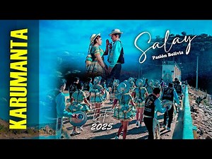 karumanta - Salay Pasion Bolivia 2025