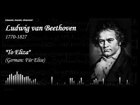 Beethoven "To Eliza"