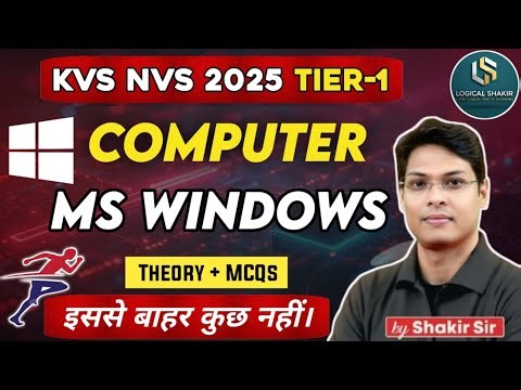 KVS NVS 2025 Tier-1 Computer Literacy | Operating System | MS Windows | Top 50 MCQs | By Shakir Sir