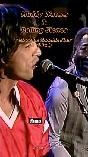 Muddy Waters, The Rolling Stones - Hoochie Coochie Man (Live)