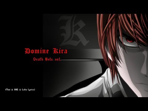 "Domine Kira" by Yoshihisa Hirano ― TV Animation DEATH NOTE OST.【Thai, English & Latin Lyrics】
