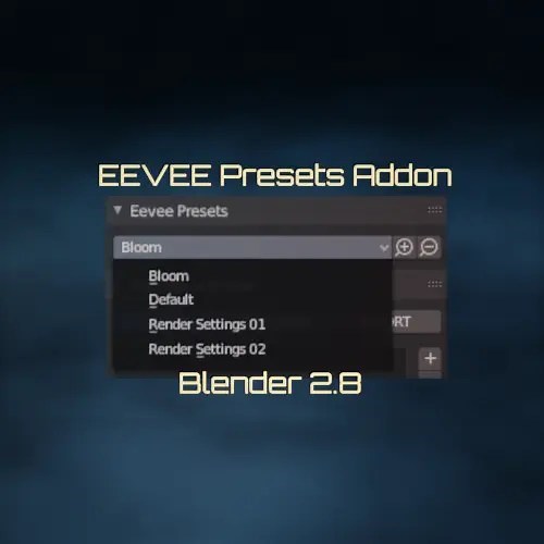 EEVEE Presets - Blender