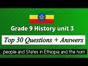 Grade 9 history unit 3 : people ans States in Ethiopia and the horn to 13th C Questions with answers