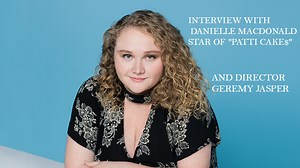 Interview with the star and director of the movie Patti Cake$