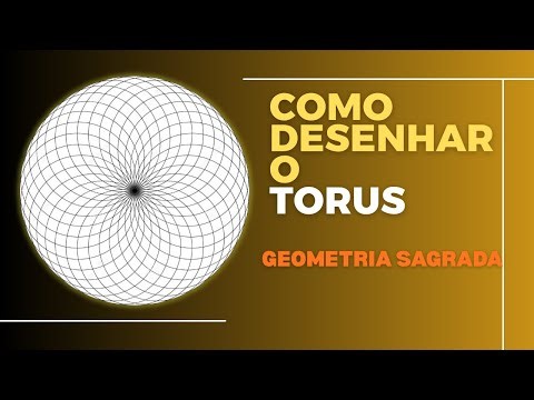 Tutorial: Como Desenhar o Torus da Geometria Sagrada
