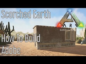 Building Adobe Structures in ARK: Scorched Earth