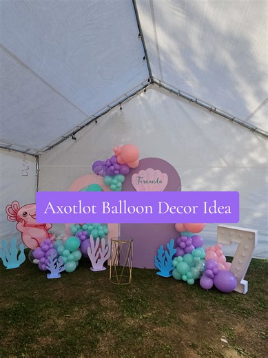 Axotlot balloon decor idea💜 #balloons #axolotl #partyideas #fypage #paratii