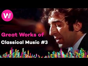 The Most Popular Works of Classical Music: Greatest Works #3 | Compilation by wocomoMUSIC
