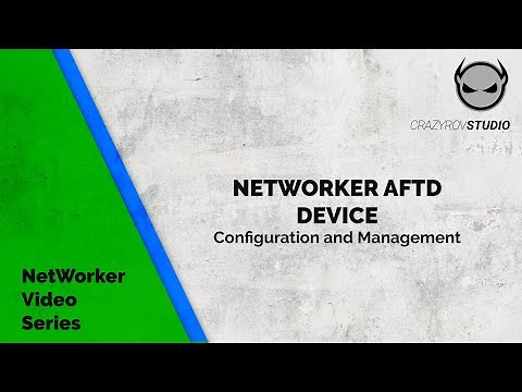 9 NetWorker Advanced File Type Device(AFTD) - Configuration and Management