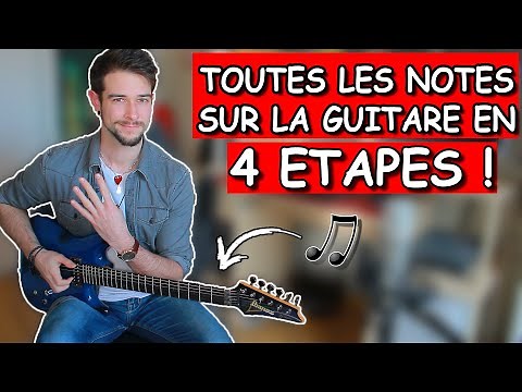 REPÉREZ FACILEMENT TOUTES Les NOTES sur la GUITARE ! (en 4 étapes)