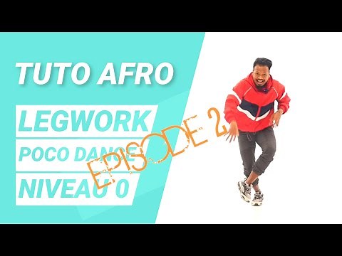 [TUTO AFRO] Apprendre le LEGWORK en 5 min | Pas de danse VIRAL et 100 % accessible | Niveau Débutant