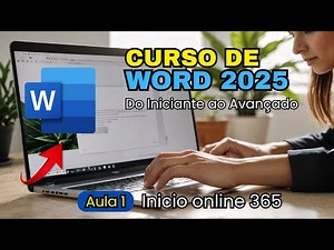 Curso de Word 2025 Completo | Do Iniciante ao Avançado | Aula 1 Conceitos básicos do Word 2025
