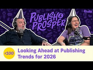 Looking Ahead at Publishing Trends for 2026 | Publish & Prosper #100