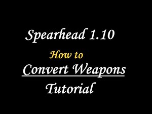 Spearhead 1.10: How to make/convert weapons Tutorial