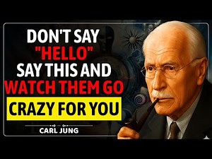99 9% OF MEN CAN'T RESIST YOU WHEN YOU SAY THIS| CARL JUNG