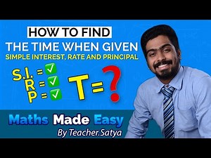 Simple Interest | How to Find Time in Simple Interest
