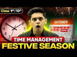 How to Manage Time in Festive Season?! 🔥| Class 9/10 | Next Toppers