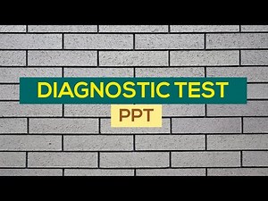 DIAGNOSTIC TEST - POWERPOINT PRESENTATION