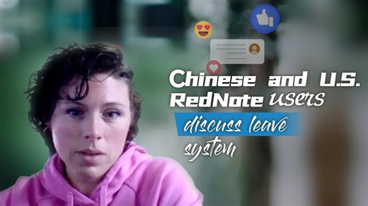 Chinese, U.S. RedNote users discuss leave system