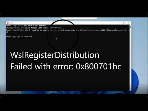 [Fixed]WSLRegisterDistribution failed with error 0x800701bc in Windows 11 | WSL2 Error
