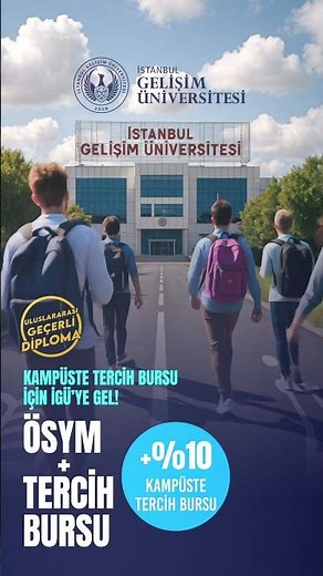 Ek Tercih 2025 İGÜ'de Başladı! İstanbul Gelişim Üniversitesi Burs İmkanları
