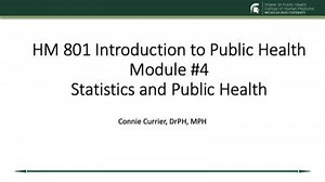 HM 801 Module 4  Statistics and Public Health