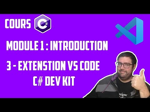 COURS C# - Module 1 - Introduction : L'extension Visual Studio Code C# Dev Kit