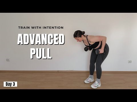 Advanced PULL Workout | Train With Intention Series | Day 3