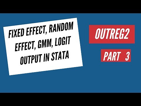 Report the results of OLS, Fixed, Random Effect, GMM and Logit model in Stata using Outreg2 command