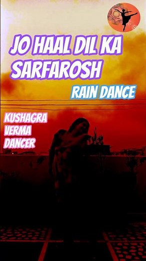Jo Haal Dil Ka || Sarfarosh || Rain Dance || Kushagra Verma #amirkhan #sonalibendrebehl #shorts
