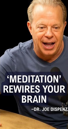 Meditation Rewires Your Brain ~Dr. Joe Dispenza