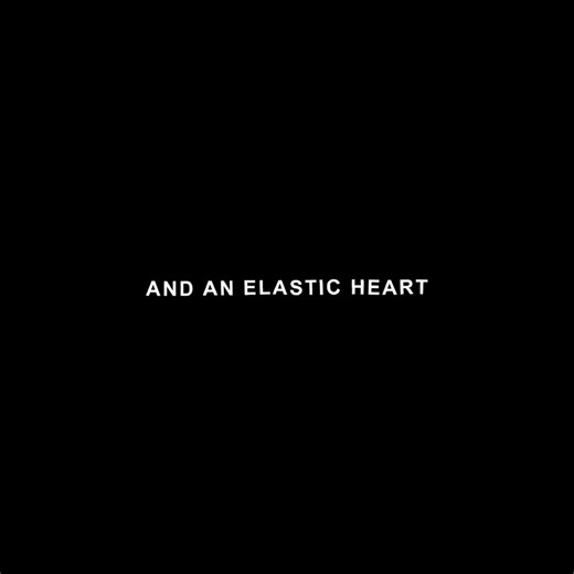 Elastic Heart - Sia Edit with Arial Bold Font