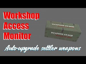 Fallout 4 Settler weapon auto upgrade stash