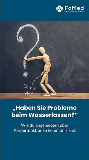 3 Tipps: Richtig nach Körperfunktionen fragen | FaMed